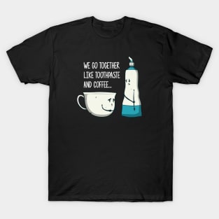 We Go Together T-Shirt